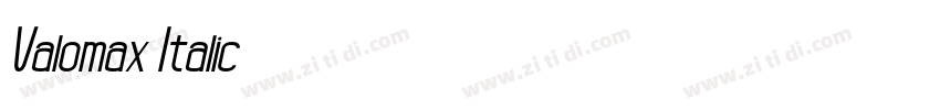 Valomax Italic字体转换